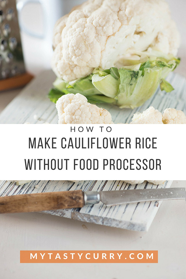 How to make Cauliflower rice without food processor